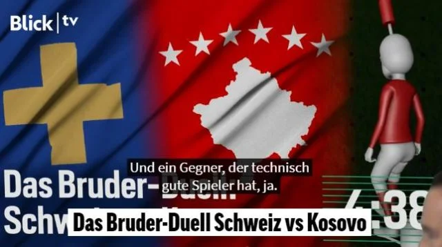 BLICK quan vëllazëror përballjen e Zvicres me Kosovën