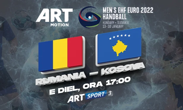 Super exclusif ! Roumanie Kosova, sous EHF Euro 2022 directement à Art Moion! Handball EHF Euro 2022
