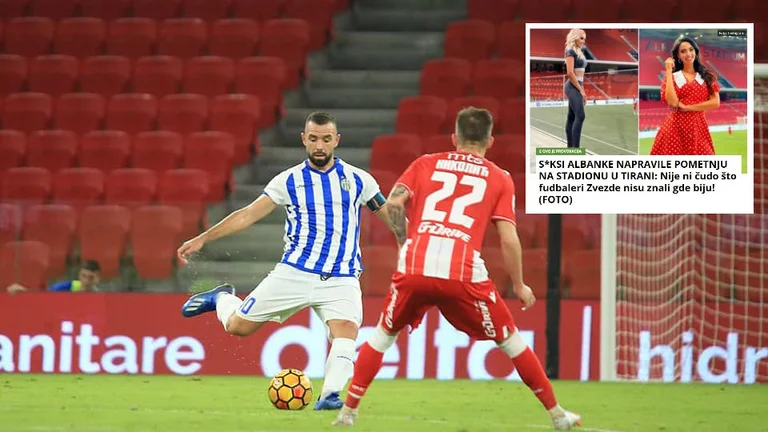 Serbët fajësojnë gazetaret bukuroshe të Shqipërisë për lojën e dobët të Crvena Zvezdës