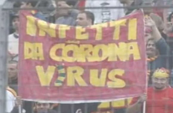 Sono infetto dal Coronavirus... lo slogan del fan nello stadio che sta facendo impazzire gli italiani.