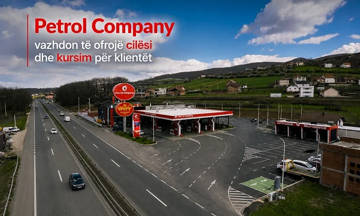 Petrol Company vazhdon të ofrojë cilësi dhe kursim për klientët