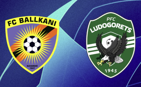 Foramcionet zyrtare: Ballkani – Ludogorets