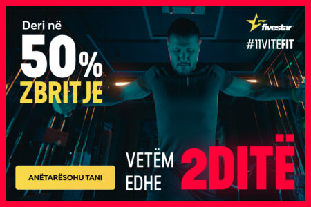 Vetëm edhe 48 orë në zbritjet e jashtëzakonshme të Fivestar Fitness!